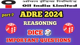 Oil india limited  | Dice Reasoning | ADRE 2024 Part-7