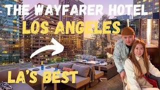 Where to stay in downtown Los Angeles | The WAYFARER HOTEL Los Angeles tour