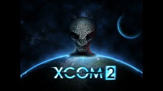 XCOM 2 | Part 1