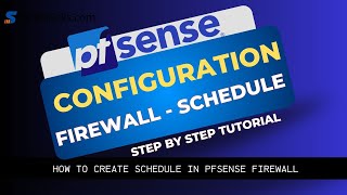 pfSense: How to Create Time-Based Firewall Schedules