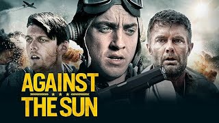 Against The Sun Full Movie Review | Garret Dillahunt, Tom Felton & Jake Abel | Review & Facts