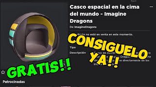 [ ITEM GRATIS ] CONSIGUE CASCO ESPACIAL GRATIS YA!! | EVENTO IMAGINE DRAGONS