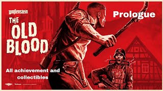 Wolfenstein: The Old Blood -Prologue All achievements and collectobles