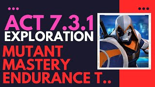 ACT 7.3.1 Exploration(Taskmaster) Mutant mastery, Endurance trail| Marvel Contest of Champions