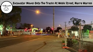 Excavator Moves Onto The Tracks At Webb Street, Narre Warren