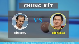 TẤN HÙNG vs HẢI QUANG - CHUNG KẾT GIẢI BIDA LIBRE B,C TỈNH QUẢNG NGÃI CUP AZ BILLIARDS 2023