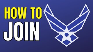 How to Join the Air Force