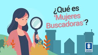 ¿Qué es 'Mujeres Buscadoras'?