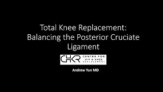 Total Knee Replacement: Balancing the Posterior Cruciate Ligament with MAKO Robotic Arm