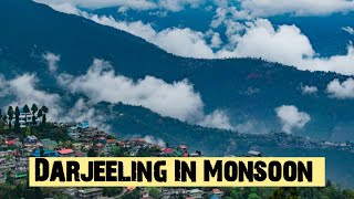 Darjeeling In July August | Darjeeling In Monsoon | Darjeeling In August | Darjeeling In July