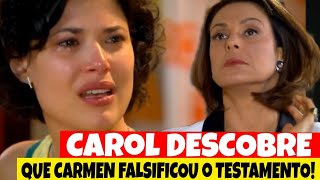 Carol descobre que Carmen falsificou testamento de José Ricardo