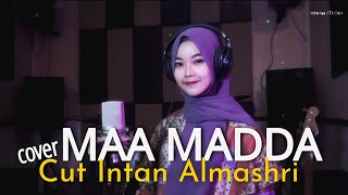 MAA MADDA Versi Cut Intan Almashri (Cover)