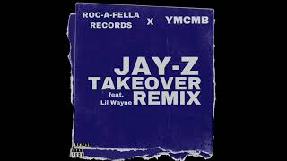 JAY-Z - Takeover Remix (feat. Lil Wayne)