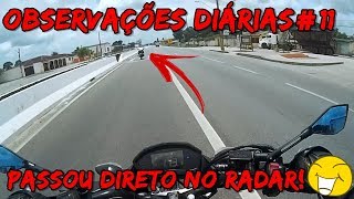 OBSERVAÇÕES DIÁRIAS #11 - LEVOU UMA MULTA ATOA!