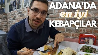 ADANA'NIN EN İYİ KEBAPÇILARI