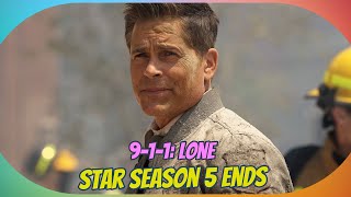 9-1-1: Lone Star Officially Ending After Season 5 – What to Expect!