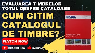 Cataloage timbre. Cum citesc un catalog de timbre?