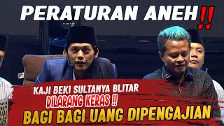 KAJI BEKY SULTANYA BLITAR !! DILARANG KERAS BAGI BAGIA UANG DI PENGAJIAN