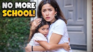 We had to take Abella OUT of SCHOOL!!!