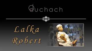 LALKA ROBERT | O duchach