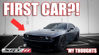 IS A SRT8 A GOOD FIRST CAR?