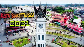 Pesona Kota Bukittinggi 2021