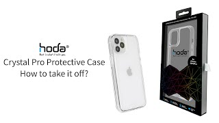 【hoda】Crystal Pro Protective Case-How to take it off?