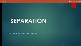 SEPARATION BY AMIR ABDUL HASAN KHUSRAU