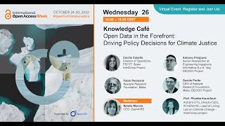 OAWeek2022- Knowledge Café: Open Data in the forefront: driving policy decisions for climate justice