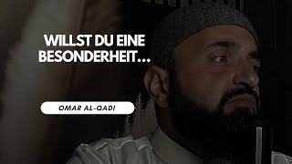 Willst du eine besonderheit... | Omar al Qadi