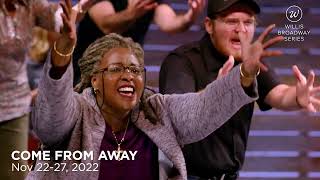 Come From Away - Nov. 22-27, 2022