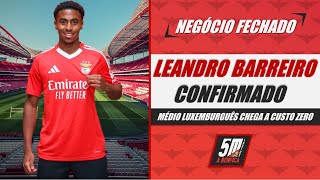 🚨 OFICIAL: Leandro Barreiro é reforço do Benfica para 2024-25! Boa aposta das águias? 🚨