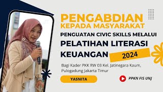 #P2MUNJ  Penguatan Civic Skills Melalui Pelatihan Literasi Keuangan Bagi Kader PKK oleh Yasnita