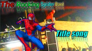 The Rocking Spider🕸️Band title song