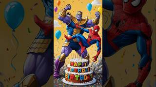 🌞💥❤️ evolution of happy birthday spiderman thanos 🥰 avengers evolution ✅ #marvel #spiderman #shorts