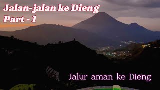 Road Trip ke Dieng Wonosobo via jalur aman | Villa Micuba DiengCool