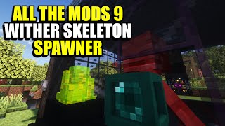 Ep30 Wither Skeleton Spawner - Minecraft All The Mods 9 Modpack