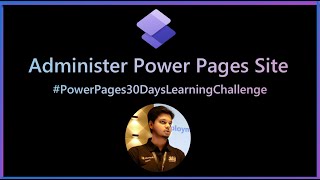Administer Power Page Site using Portal Admin Center | Power Apps Portals Admin Center