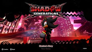 SHADOW GENERATIONS FULL PLAYTHROUGH - SONIC X SHADOW GENERATIONS LAUNCH DAY STREAM!