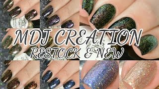 MDJ Creations Restock & New Release Swatch & Review