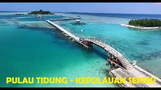 Explore Pulau Tidung #WonderfulJakarta [Re-Upload]