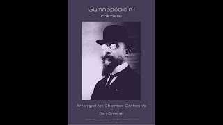 Erik Satie - Gymnopedie n°1 arr. for Chamber Orchestra by Ilan Chouraki