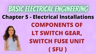 Components Of LT Switchgear, Switch Fuse Unit(SFU), Working, Diagram |BEE|