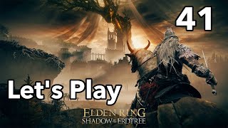 Let's Play | Elden Ring - Shadow of the Erdtree - Part 41