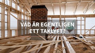 Vad är egentligen ett taklyft?