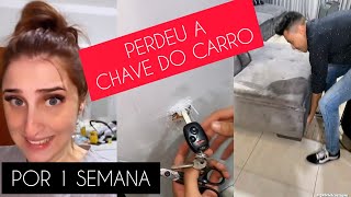 SEM CARRO POR 1 SEMANA E A CHAVE PERDIDA DENTRO DE CASA 😂 - STORIES