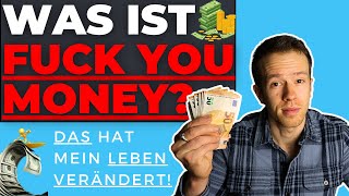 So wichtig ist FUCK YOU Money! Dieses GELD ist der Schlüssel zum FRUGALISMUS und bedeutet FREIHEIT!