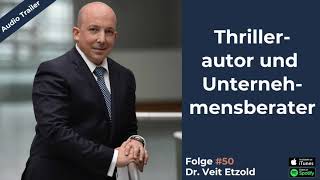 Dr. Veit Etzold - Thrillerautor und Unternehmensberater