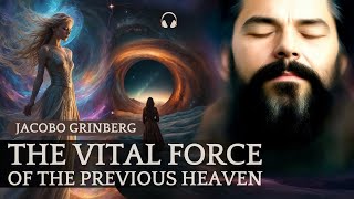 Audiobook: The Vital Force of The Previous Heaven by JACOBO GRINBERG