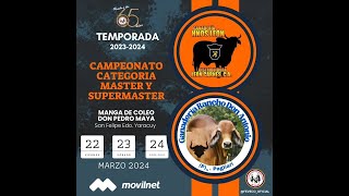 Campeonato Nacional de Coleo  Categoria Master y Supermaster FEVECO 2023 - 2024  22-03-2024